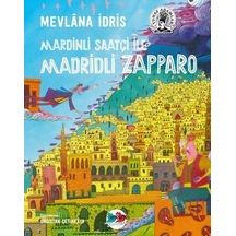 Mardinli Saatçi ile Madridli Zapparo - Mevlana İdris - Vakvak Yayınları