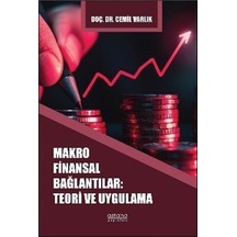 Makro Finansal Bağlantılar: Teori Ve Uygulama / Dr. Cemil Varlık