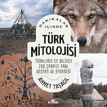 Dakikalar İçinde Türk Mitolojisi - Türklerin En Bilinen 200 Çarpıcı Fabl, Destan Ve Efsanesi + Sakar + 7 Kitap
