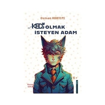Kedi Olmak İsteyen Adam / Osman Adatepe