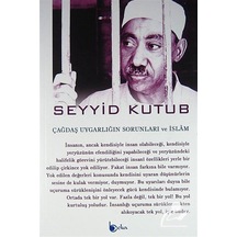 Çağdaş Uygarlığın Sorunları ve İslam / Prof. Dr. Seyyid Kutub