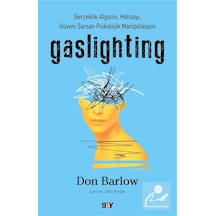 Gaslighting & Gerçeklik Algısını, Hafızayı, Güveni Sarsan Psik...