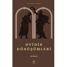 Ovid'in Dönüşümleri / Publius Ovidius Naso Ovide