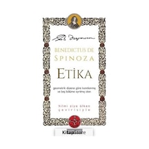Etika - Geometrik Düzene Göre Kanıtlanmış ve Beş Bölüme Ayrılmış Olan - Benedictus De Spinoza - Doğu Batı Yayınları