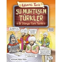 Şu Muhteşem Türkler - Bi Dünya Türk Tarihi + Eski Türk Tarihi: Türklerin Kökeni, Yönetimleri Ve Çin İle İlişkileri