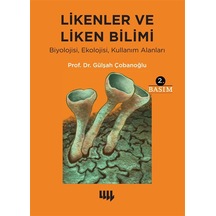 Likenler Ve Liken Bilimi & Biyolojisi, Ekolojisi, Kullanım Ala...