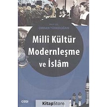 Milli Kültür Modernleşme ve İslam / Prof. Dr. Orhan Türkdoğan