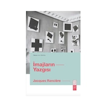 İmajların Yazgısı - Jacques Ranciere - Ketebe