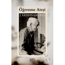 Öğrenme Ateşi - Jiddu Krishnamurti - Ganj Yayınları