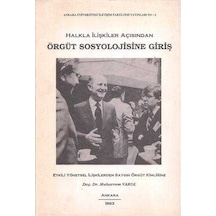 Halkla İlişkiler Açısından Örgüt Sosyolojisine Giriş
