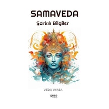 Samaveda - Şarkılı Bilgiler - Veda Vyasa - Gece Kitaplığı