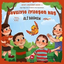 Sevgiyle İyileşen Kuş / Hayatı Okuyorum Serisi 1 / Ali Bağmen