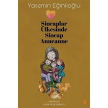 Sincaplar Ülkesinde Sincap Anneanne - Yasemin Eğinlioğlu - Cinius