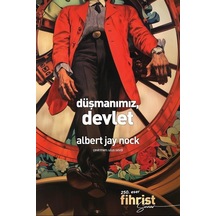 Düşmanımız, Devlet / Albert Jay Nock