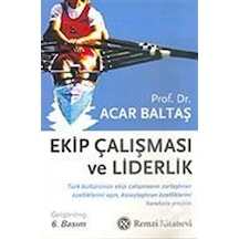 Ekip Çalışması ve Liderlik Değişimin Içinden Geleceğe Doğru