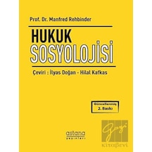 Hukuk Sosyolojisi - Manfred Rehbinder - Astana Yayınları