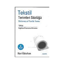 Tekstil Terimleri Sözlüğü - Nuri Özbalkan - Alfa Yayıncılık