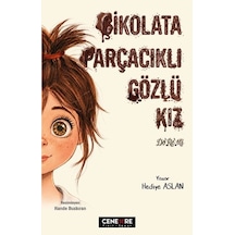Çikolata Parçacıklı Gözlü Kız