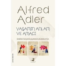 Yaşamın Anlam ve Amacı - Alfred Adler - Olimpos Yayınları