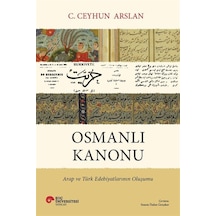 Osmanlı Kanonu & Arap Ve Türk Edebiyatlarının Oluşumu / C. Cey...
