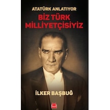 Atatürk Anlatıyor - Biz Türk Milliyetçisiyiz/ - Yqbx-626716