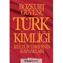 Türk Kimliği / Bozkurt Güvenç