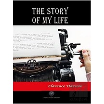 The Story of My Life - Clarence Darrow - Platanus Publishing