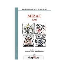 Mizaç İlmi - Geçmişten Günümüze Humoral Tıp - Holistik Serisi - Didem İyidoğan Demir - New Age Yayınları