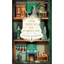 The House Of Fortune: A Richard & Judy Book Club Pick From The Author Of The Miniaturist