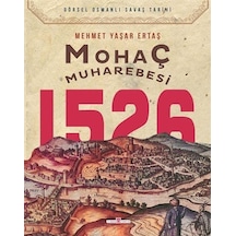 Mohaç Muharebesi 1526 / Mehmet Yaşar Ertaş