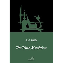 The Time Machine / H. G. Wells