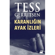 Karanlığın Ayak İzleri - Tess Gerritsen - Doğan Kitap
