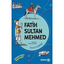 Fatih Sultan Mehmed - Dedemizin İzinde Tarih Serisi - Ercan Yılmaz - Yeditepe Yayınevi