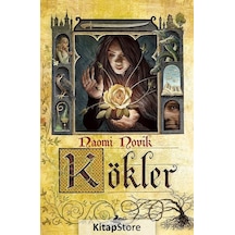 Kitapstore Kökler / Naomi Novik