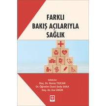 Farklı Bakış Açılarıyla Sağlık - Ece Ünür - Ekin Basım Yayın