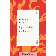 İyi İşler Ustası - Gökçe Özel - Ketebe