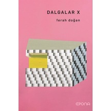 Dalgalar X / Ferah Doğan
