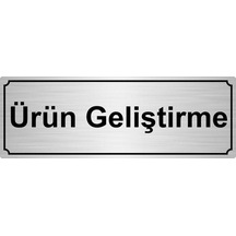 Ürün Geliştirme Yönlendirme Levhası 7cmx20cm