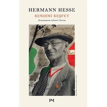 Kendini Keşfet - Bireyleşmenin Albenisi Üzerine - Hermann Hesse - Profil Kitap