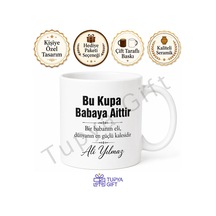 Bu Kupa Babaya Aittir Yazılı Kupa Bardak Babalar Günü Hediyesi Baskılı Kupa Beyaz / Çok Renkli
