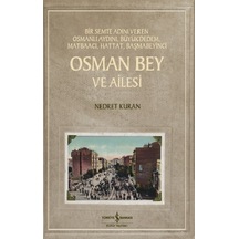 Osman Bey Ve Ailesi - Bir Semte Adını Veren Osmanlı Aydını, Büyük