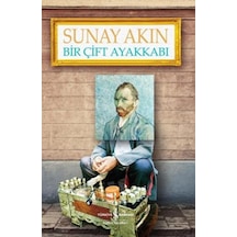 Bir Çift Ayakkabı - Sunay Akın - İş Bankası Kültür Yayınları