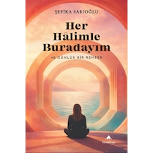 Her Halimle Buradayım / Şefika Sarıoğlu