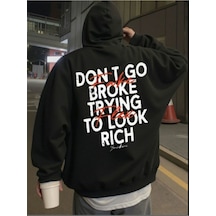 Hunors Sportswear & Company Dont Go Broke Baskılı Unisex Model Pamuklu Kapüşonlu Sweatshirt SIYAH