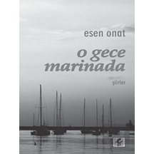 O Gece Marinada - Esen Onat - Efil Yayınevi Yayınları