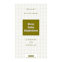 Biraz Daha Düşününce İş İnsanları İçin Denemeler
