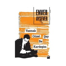 Yazmanın Güzellikleri Üzerine Düşünceler Ve Öneriler