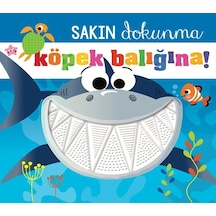 Sakın Dokunma Köpek Balığına - Aıaı-897411