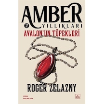 Avalon'un Tüfekleri - Amber Yıllıkları 2 - Roger Zelazny - İthaki Yayınları