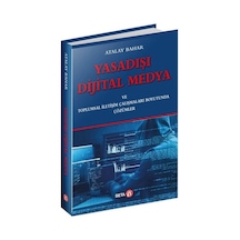 Yasadışı Dijital Medya - Atalay Bahar - Beta Yayınları